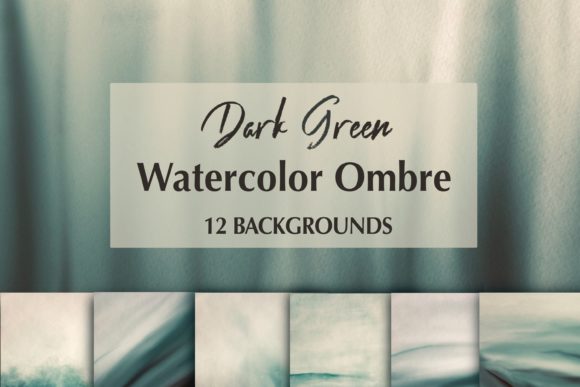 12 Dark Green Watercolor Ombre Backgrounds for Crafters & Etsy Sellers